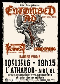Entombed AD + Voivod + Lord Dying + Barren Womb. Du 10 au 11 novembre 2016 à Albi. Tarn.  19H15